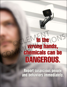 Facility security and chemical safety poster titled "In the Wrong Hands" showing warnings about chemical security and reporting suspicious behaviors.