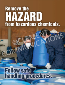 "Chemical HazCom - Handling" safety poster from Clement Communications, emphasizing the importance of following safe procedures to remove hazards.