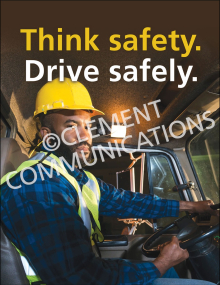 "Driving Safely – Think Safety" fleet safety poster from Clement, encouraging drivers to stay focused and alert to prevent accidents.