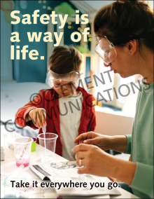 Workplace safety culture poster titled "Safety Is a Way of Life" featuring high-contrast text designed to inspire personal safety responsibility and awareness.