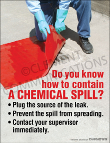 Chemical safety spill containment poster titled "Do you know how to contain a chemical spill?" outlining steps to plug a leak, stop spread, and notify supervisors.
