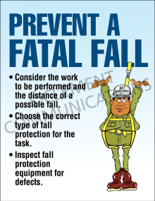 Prevent a Fatal Fall safety poster highlighting the importance of choosing the correct type of fall protection for every workplace task.