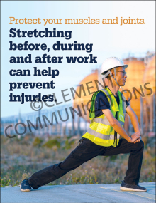 Stretch Before, During and After Work safety poster illustrating stretching exercises to protect muscles and joints.