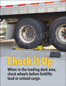 Loading dock safety poster titled "Chock It Up" demonstrating the proper placement of wheel chocks against truck tires to prevent trailer movement.