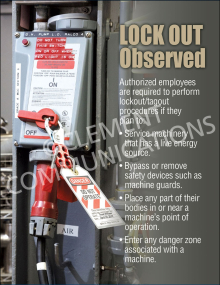 Lockout Observed safety poster illustrating the requirement for authorized employees to perform lockout/tagout procedures on live energy sources.