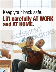 Keep Your Back Safe safety poster featuring a high-visibility reminder to use proper lifting techniques to prevent back injuries.