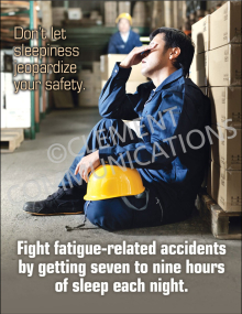 "Fight Fatigue-Related Accidents" health safety poster from Clement Communications, recommending 7 to 9 hours of sleep for improved workplace safety.