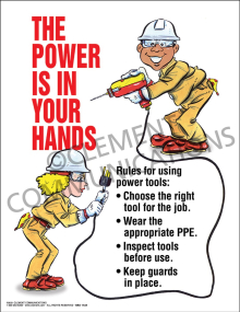 "Power is in Your Hands" safety poster from Clement Communications, encouraging workers to choose the right tool for the job to ensure hand safety.