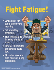 Health - Fight Fatigue workplace safety poster emphasizing the importance of consistent sleep schedules to stay alert on the job.