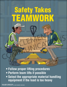 Safety Takes Teamwork safety poster featuring a high-visibility reminder for employees to work together and follow proper lifting techniques.