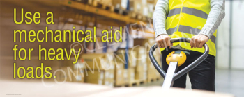 Safety reminder promoting back safety, proper ergonomics, and the use of mechanical aids for heavy loads.
