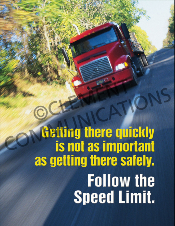 "Getting There Quickly" fleet safety poster from Clement, emphasizing that getting to a destination safely is more important than speed.