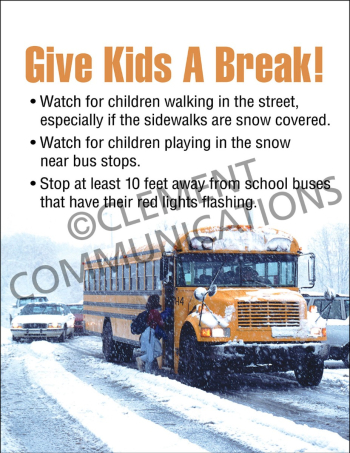 Winter safety poster titled "Winter Hazards: Give Kids a Break" featuring a school bus and a reminder to drive safely in winter weather.