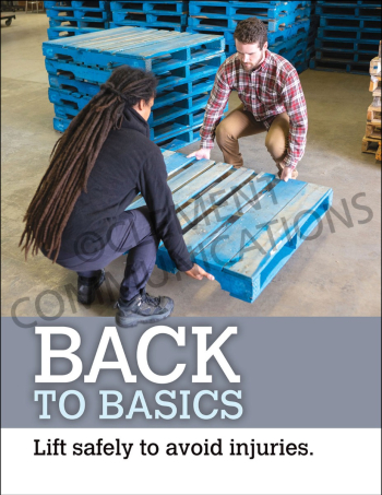 Back Safety Basics safety poster featuring the message "Back to Basics: Lift safely to avoid injuries" to reinforce workplace ergonomic training.